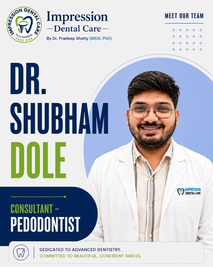 Dr. Shubham Dole (BDS, MDS) — Consultant Pedodontist