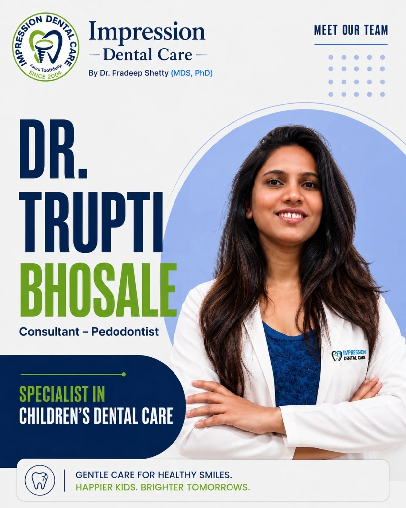 Dr. Trupti Bhosale (BDS, MDS) — Consultant Pedodontist